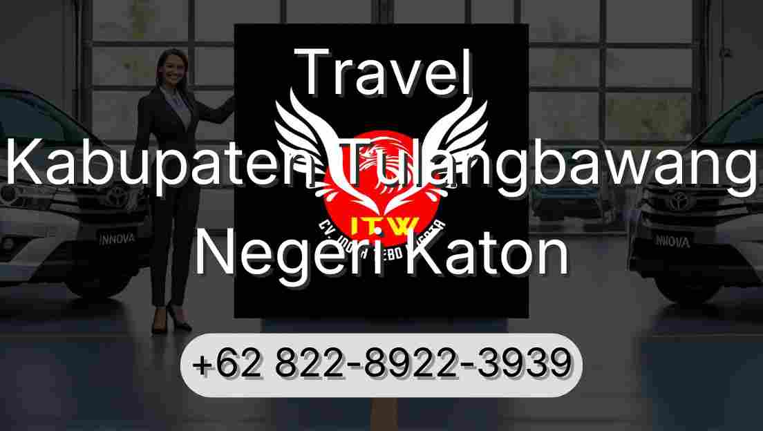 Travel Kabupaten Tulangbawang Negeri Katon