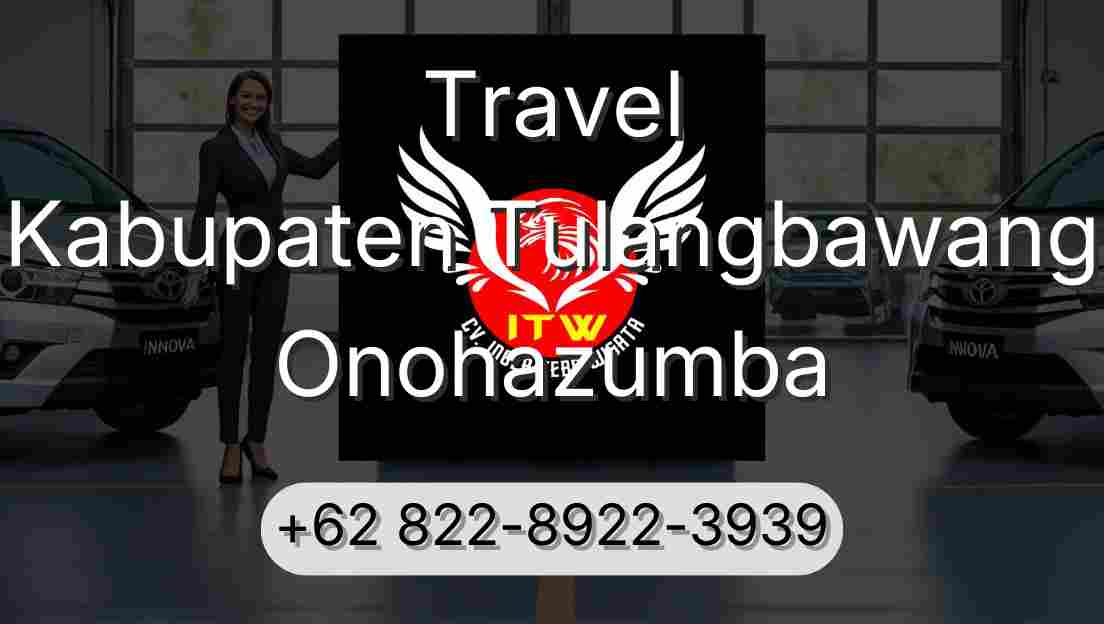 Travel Kabupaten Tulangbawang Onohazumba
