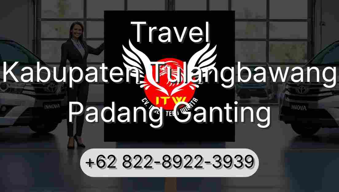 Travel Kabupaten Tulangbawang Padang Ganting