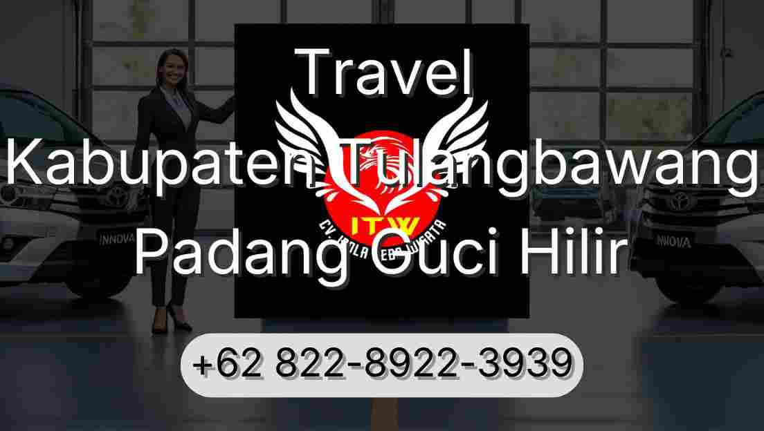 Travel Kabupaten Tulangbawang Padang Guci Hilir