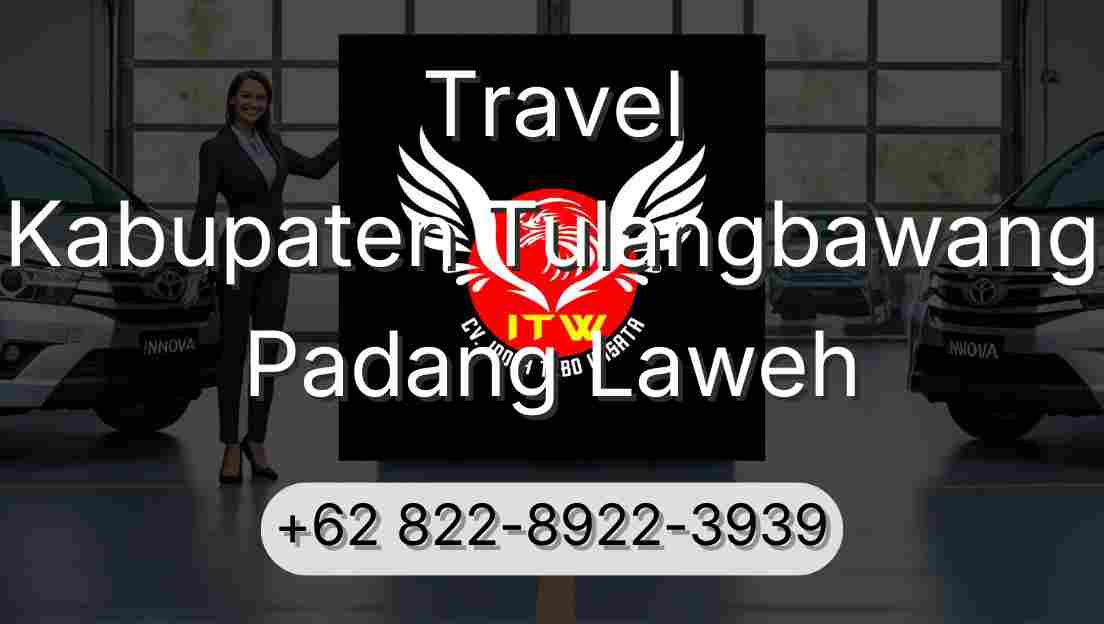 Travel Kabupaten Tulangbawang Padang Laweh
