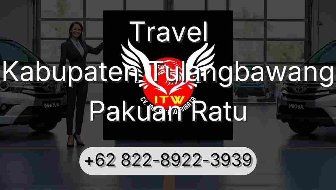 Travel Kabupaten Tulangbawang Pakuan Ratu