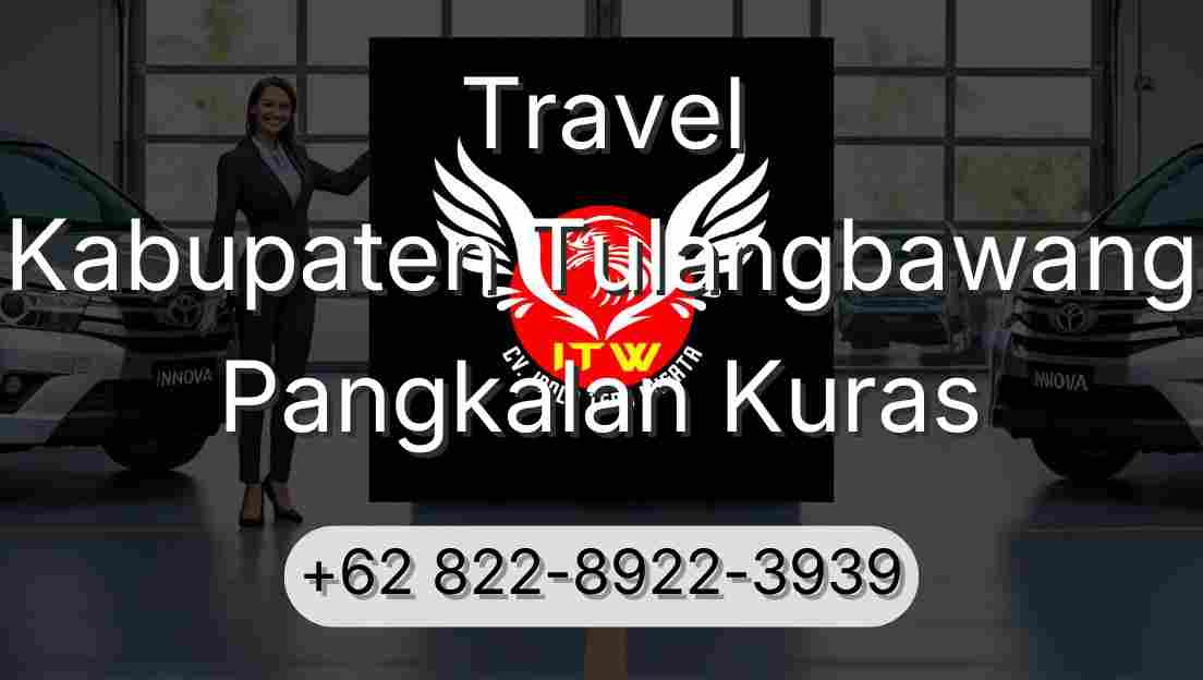Travel Kabupaten Tulangbawang Pangkalan Kuras