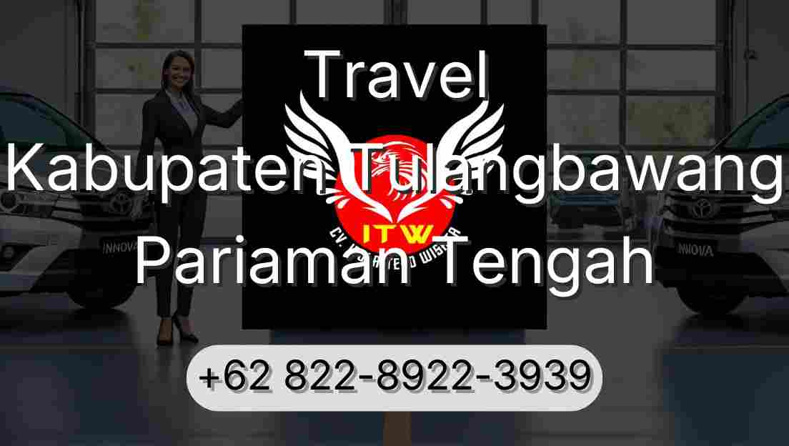Travel Kabupaten Tulangbawang Pariaman Tengah