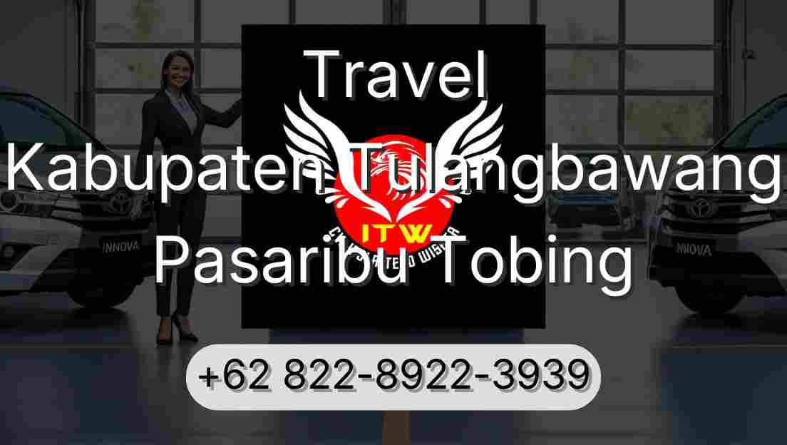 Travel Kabupaten Tulangbawang Pasaribu Tobing