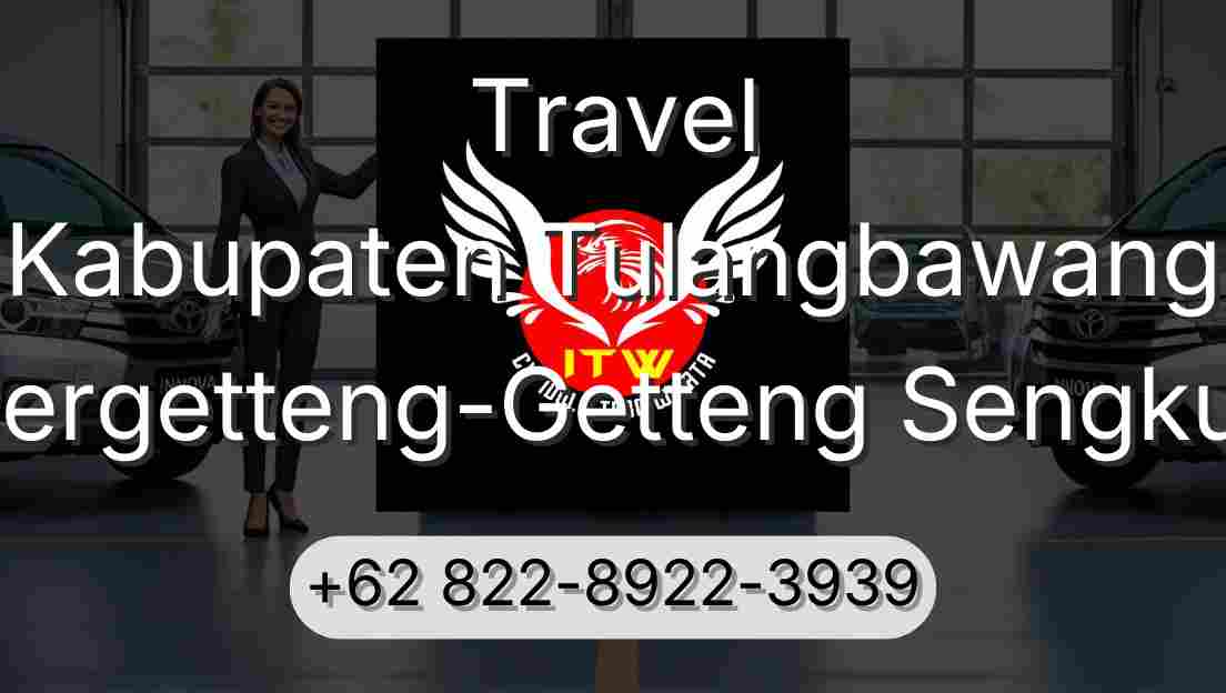 Travel Kabupaten Tulangbawang Pergetteng-Getteng Sengkut