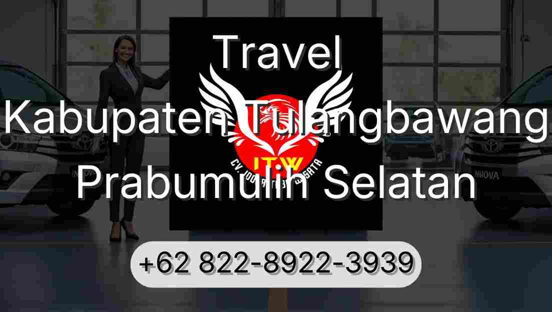 Travel Kabupaten Tulangbawang Prabumulih Selatan