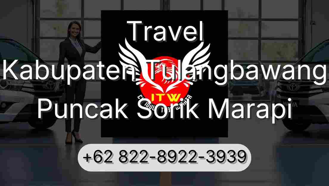 Travel Kabupaten Tulangbawang Puncak Sorik Marapi