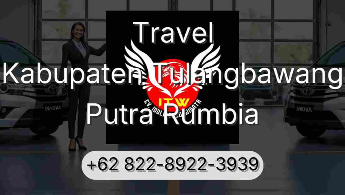 Travel Kabupaten Tulangbawang Putra Rumbia