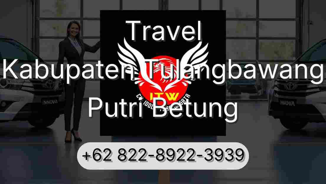 Travel Kabupaten Tulangbawang Putri Betung