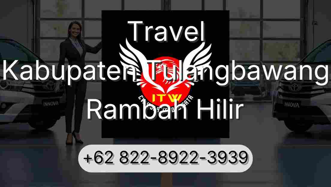Travel Kabupaten Tulangbawang Rambah Hilir