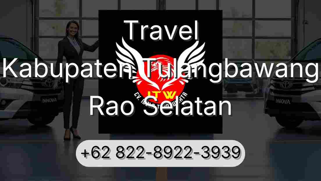 Travel Kabupaten Tulangbawang Rao Selatan