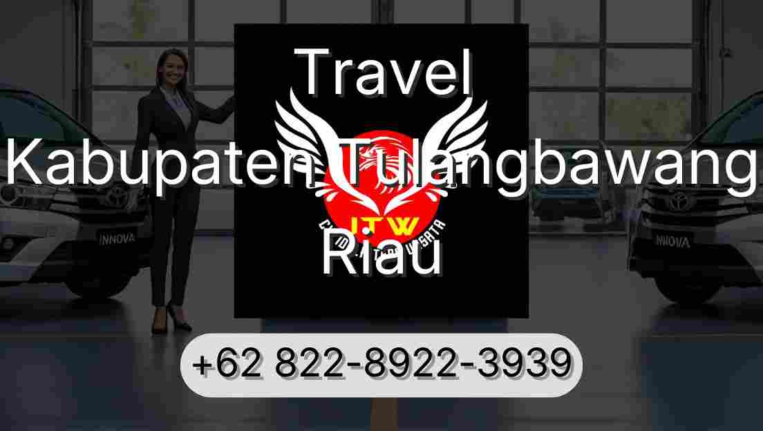 Travel Kabupaten Tulangbawang Riau