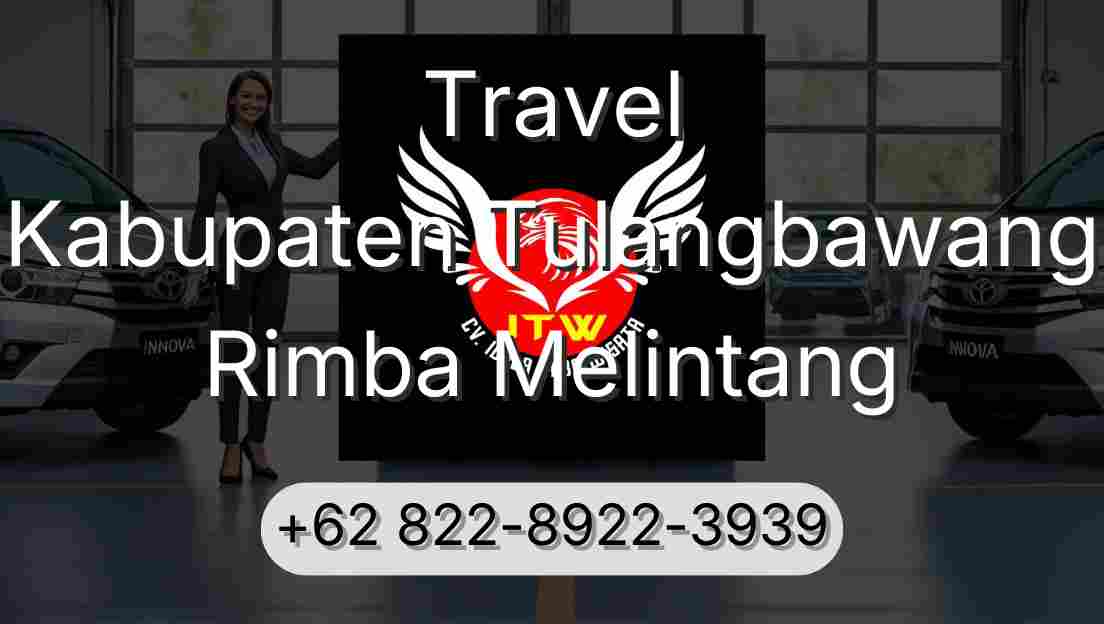 Travel Kabupaten Tulangbawang Rimba Melintang