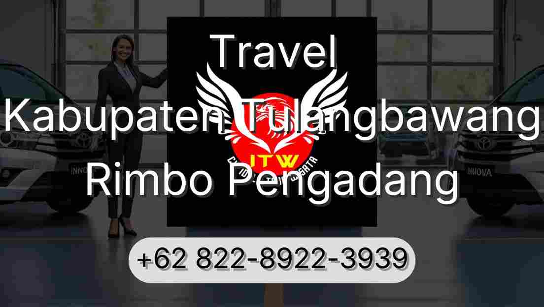 Travel Kabupaten Tulangbawang Rimbo Pengadang