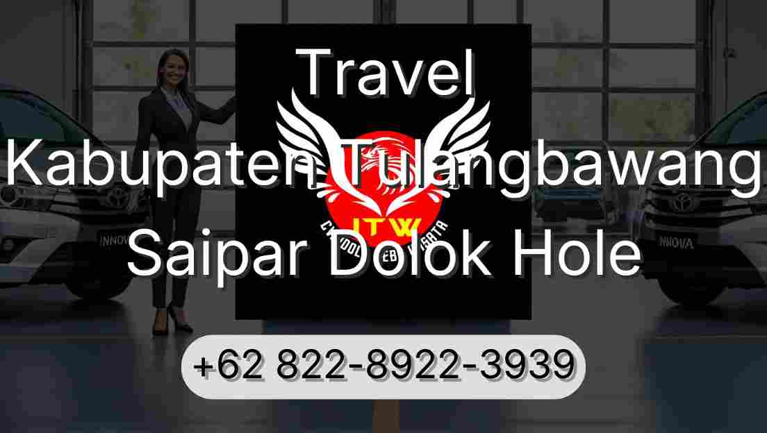 Travel Kabupaten Tulangbawang Saipar Dolok Hole