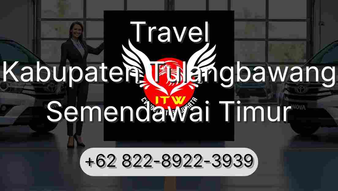 Travel Kabupaten Tulangbawang Semendawai Timur