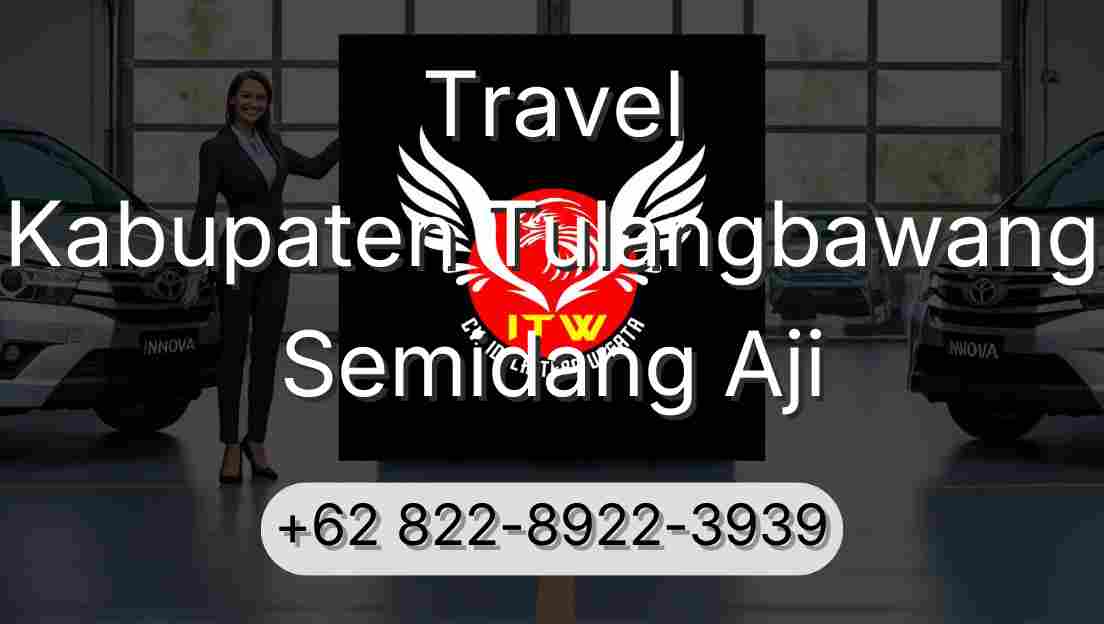 Travel Kabupaten Tulangbawang Semidang Aji