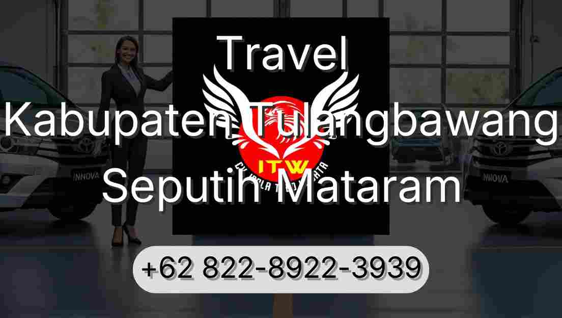 Travel Kabupaten Tulangbawang Seputih Mataram