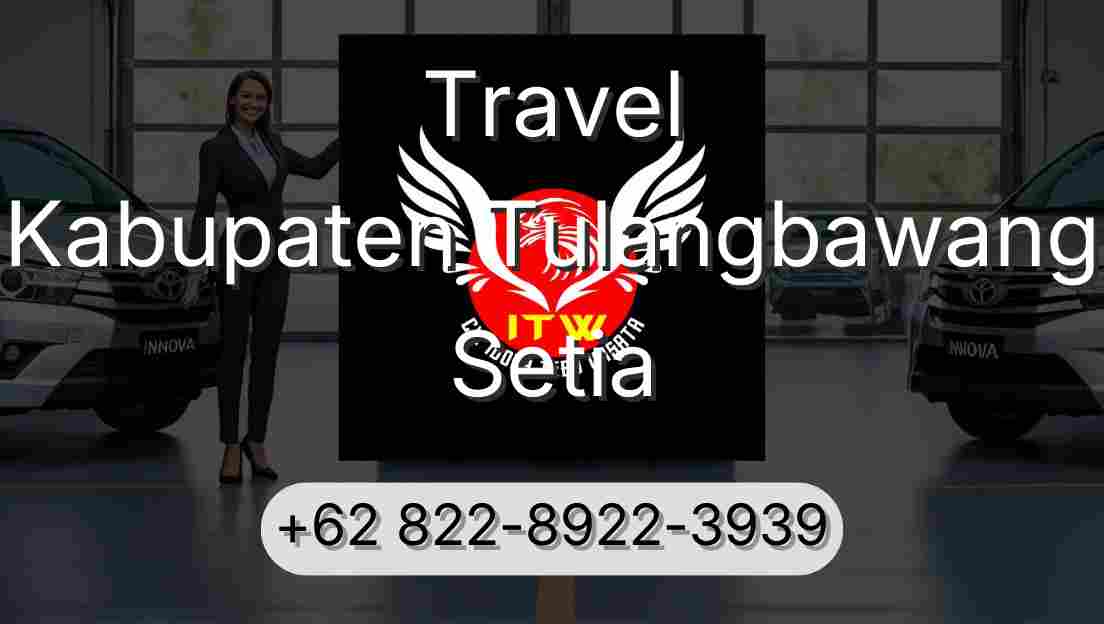 Travel Kabupaten Tulangbawang Setia
