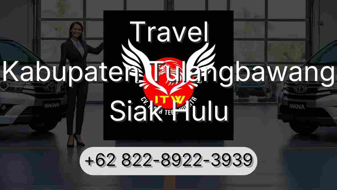 Travel Kabupaten Tulangbawang Siak Hulu