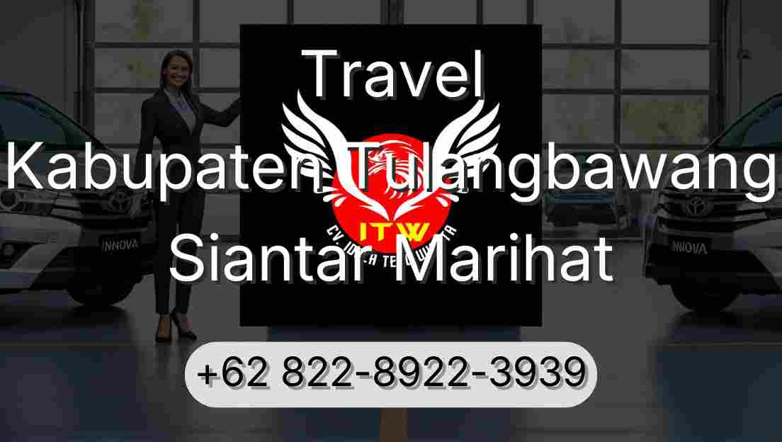 Travel Kabupaten Tulangbawang Siantar Marihat