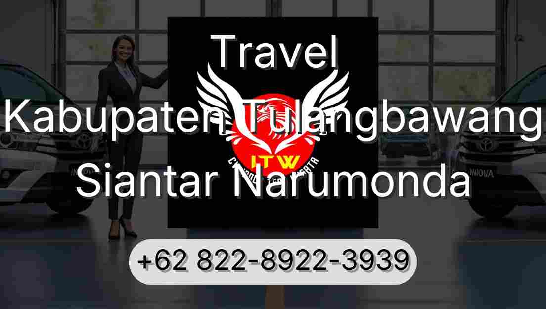 Travel Kabupaten Tulangbawang Siantar Narumonda