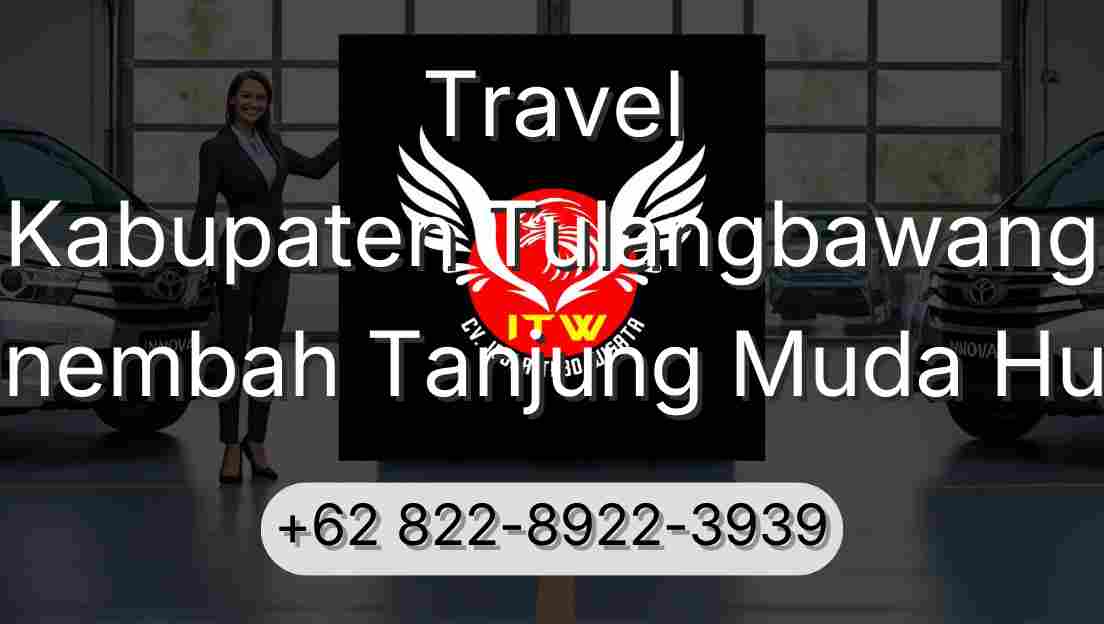 Travel Kabupaten Tulangbawang Sinembah Tanjung Muda Hulu
