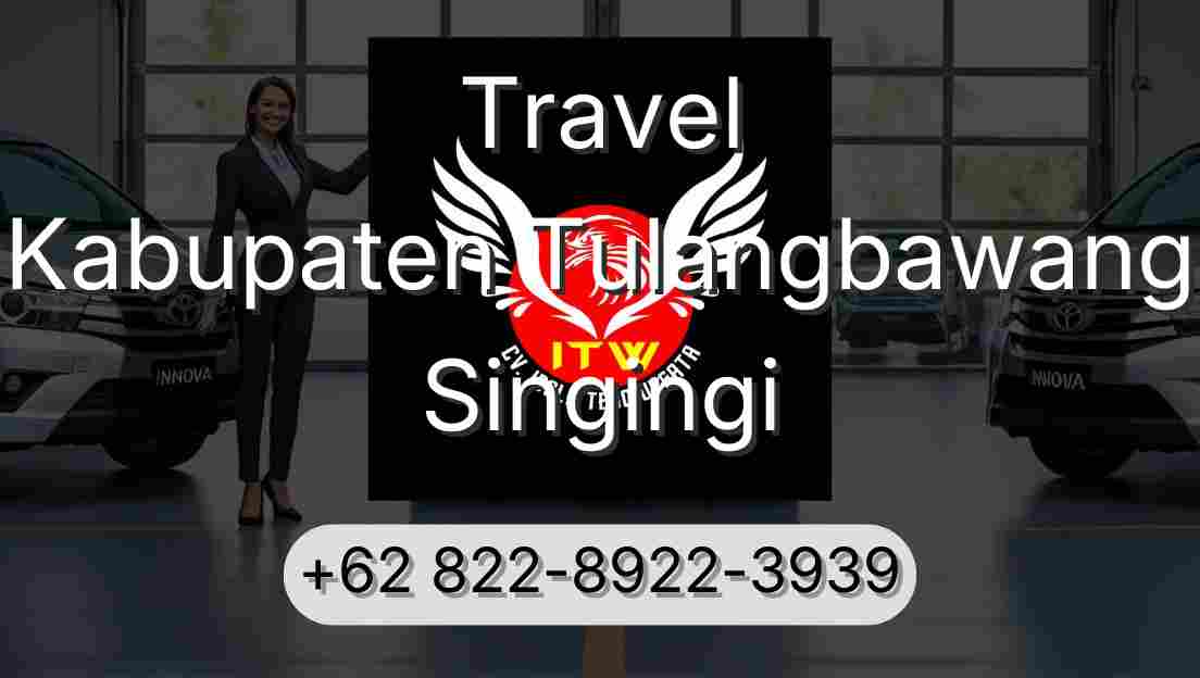 Travel Kabupaten Tulangbawang Singingi