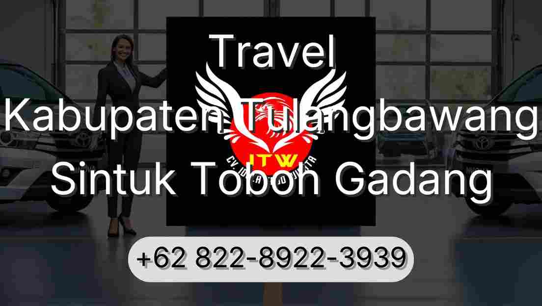 Travel Kabupaten Tulangbawang Sintuk Toboh Gadang