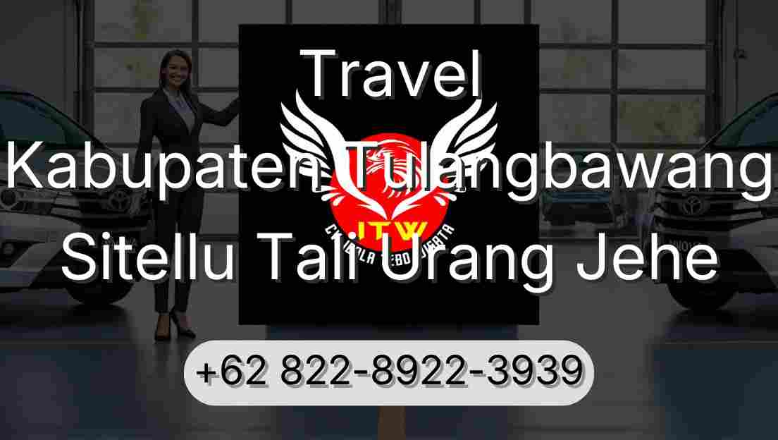Travel Kabupaten Tulangbawang Sitellu Tali Urang Jehe