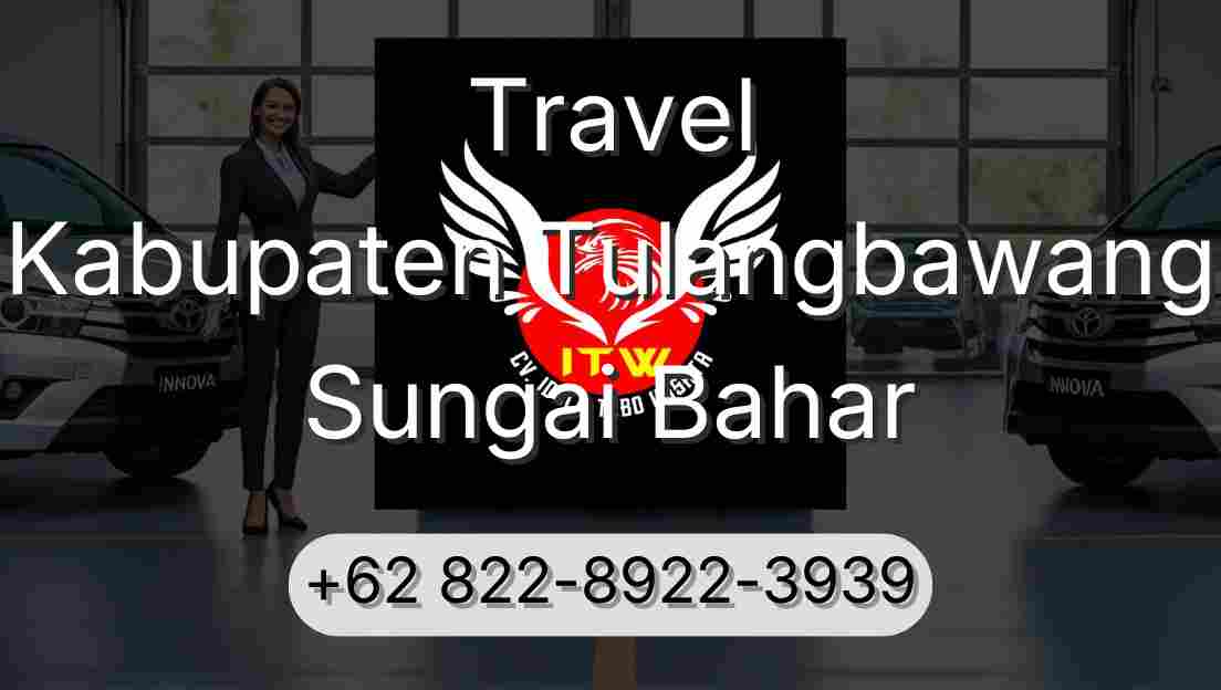 Travel Kabupaten Tulangbawang Sungai Bahar