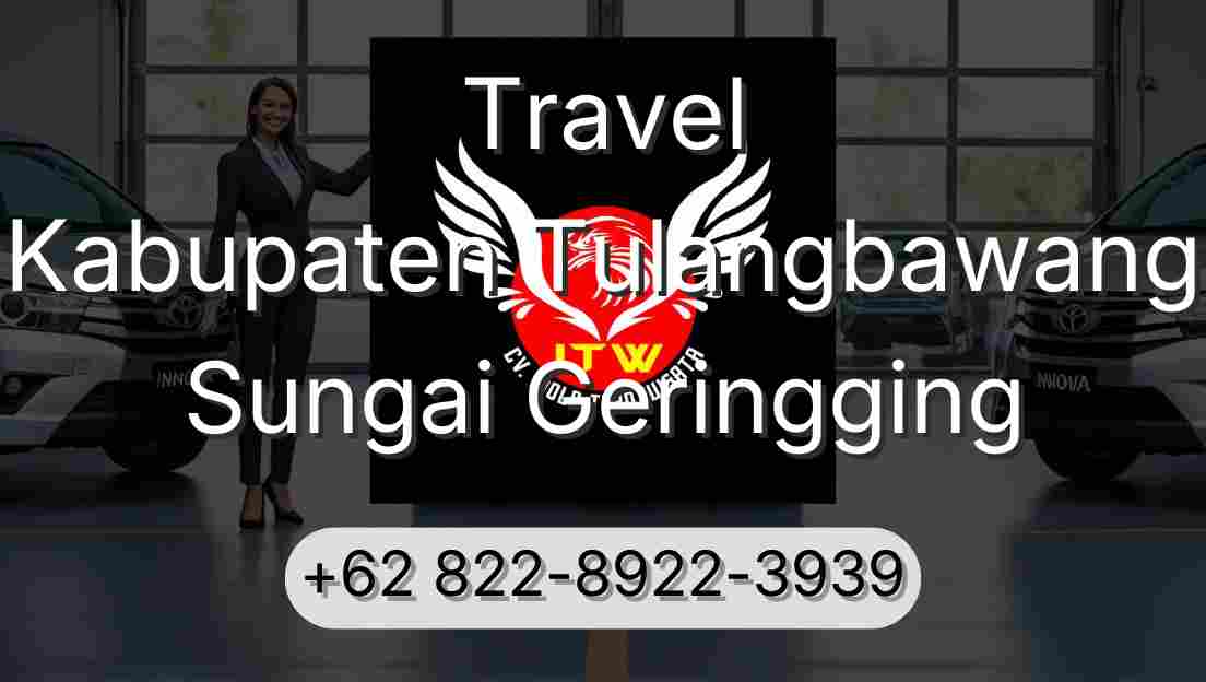 Travel Kabupaten Tulangbawang Sungai Geringging