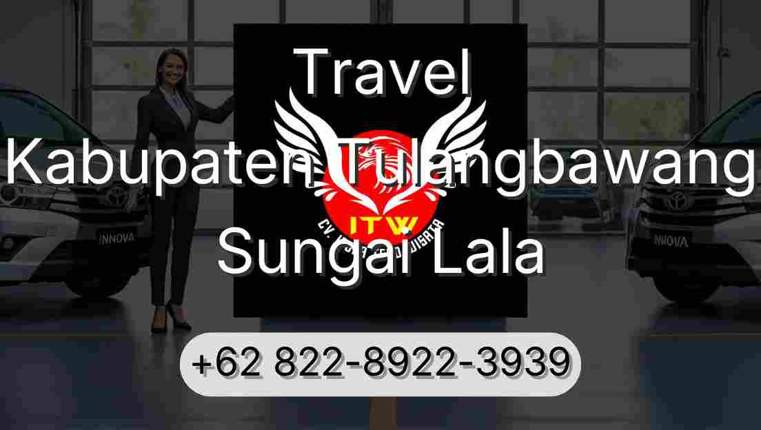 Travel Kabupaten Tulangbawang Sungai Lala
