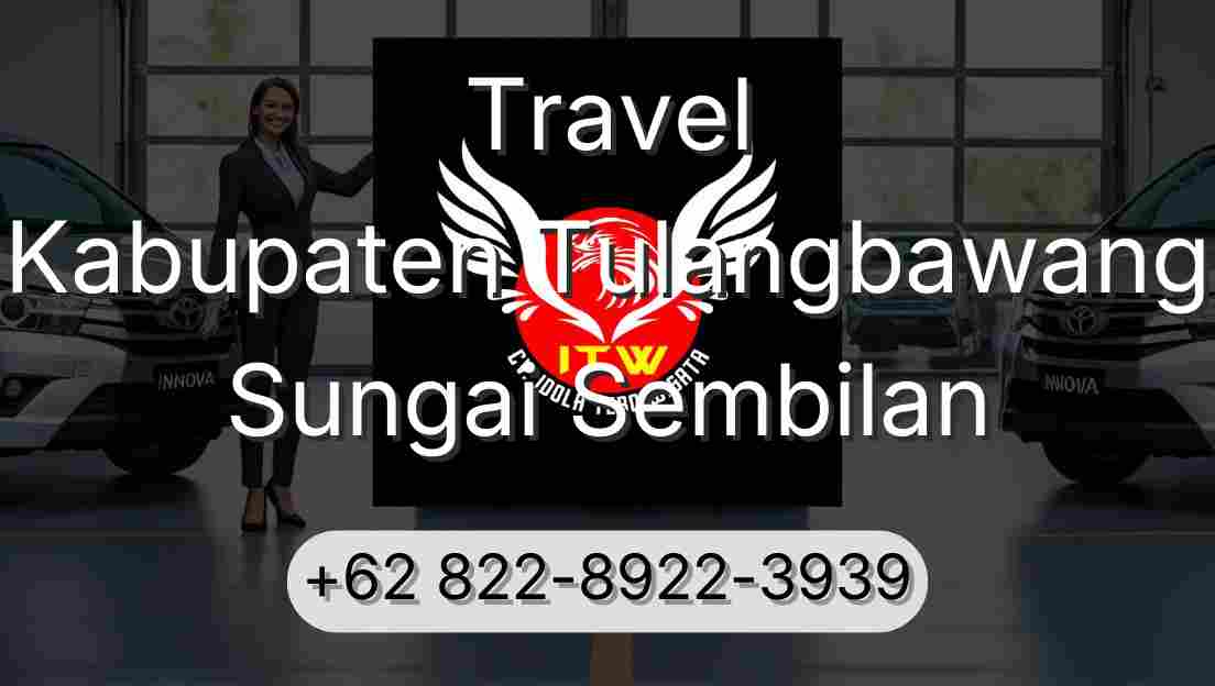 Travel Kabupaten Tulangbawang Sungai Sembilan