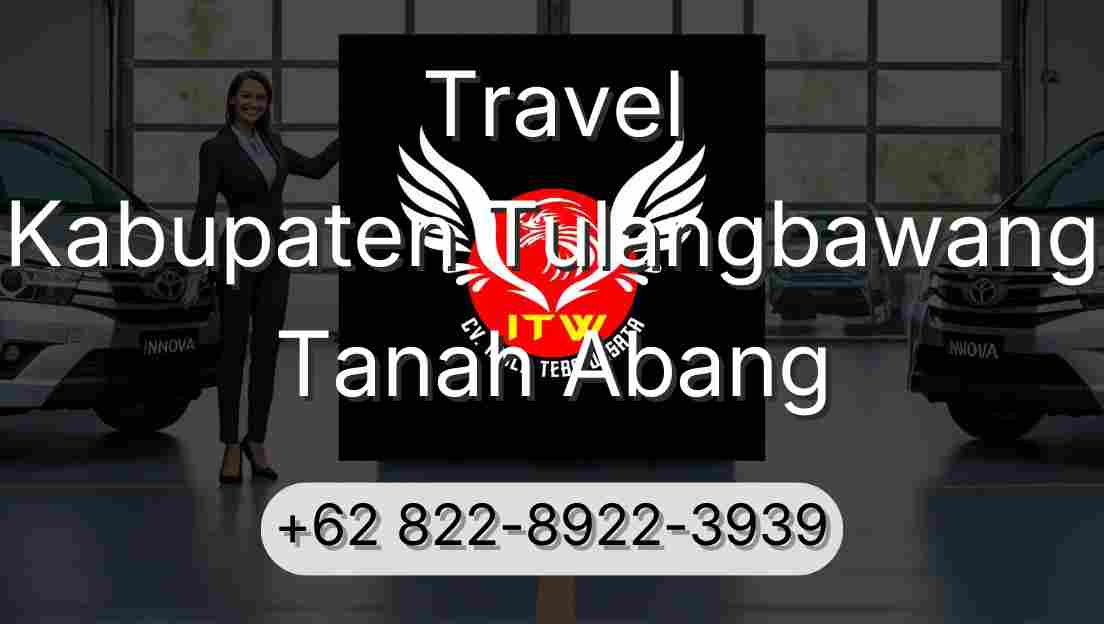 Travel Kabupaten Tulangbawang Tanah Abang