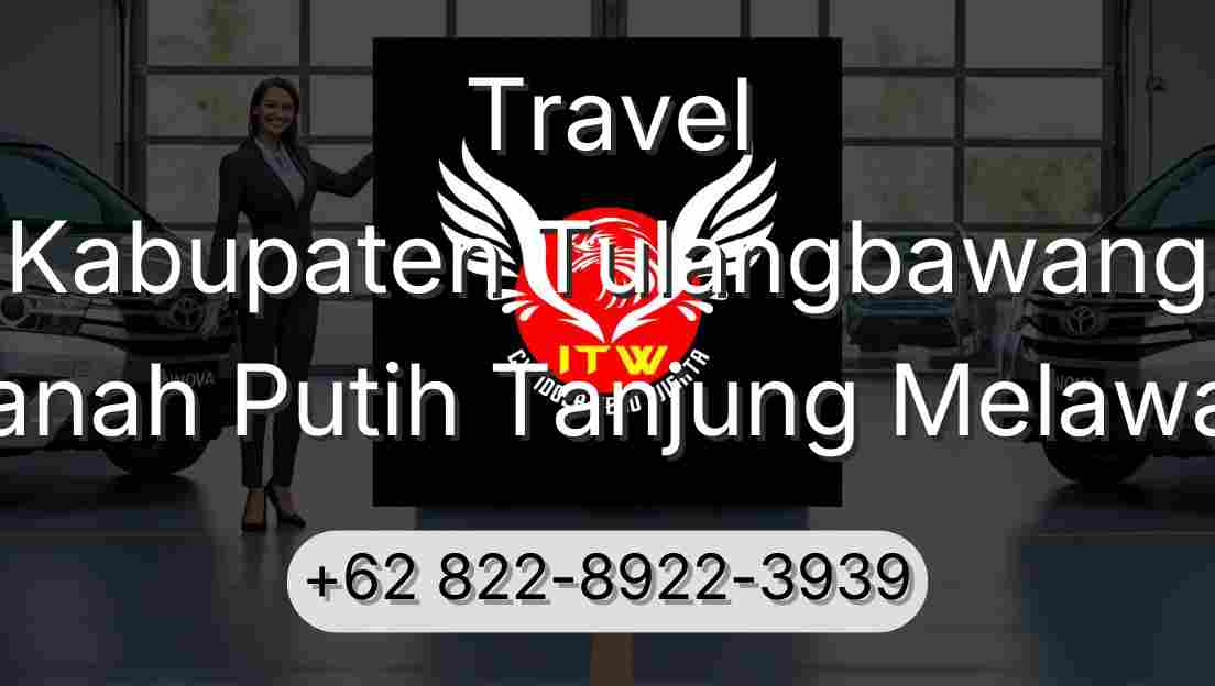 Travel Kabupaten Tulangbawang Tanah Putih Tanjung Melawan
