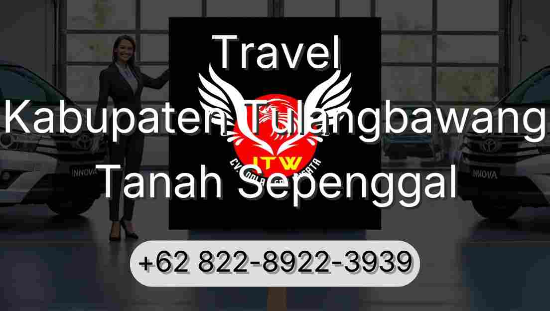 Travel Kabupaten Tulangbawang Tanah Sepenggal