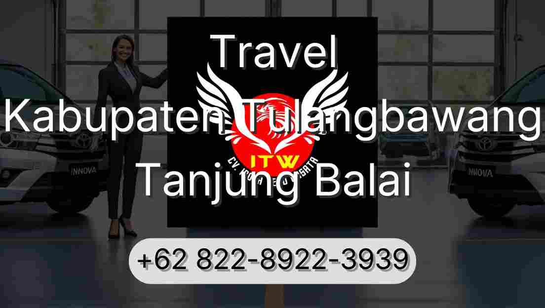 Travel Kabupaten Tulangbawang Tanjung Balai