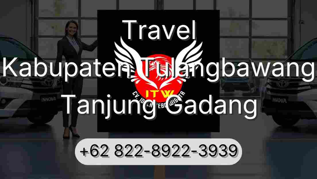 Travel Kabupaten Tulangbawang Tanjung Gadang