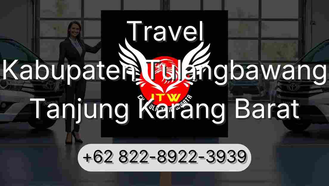 Travel Kabupaten Tulangbawang Tanjung Karang Barat