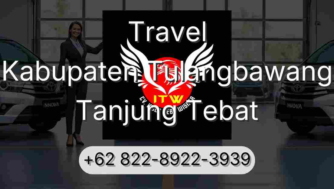 Travel Kabupaten Tulangbawang Tanjung Tebat