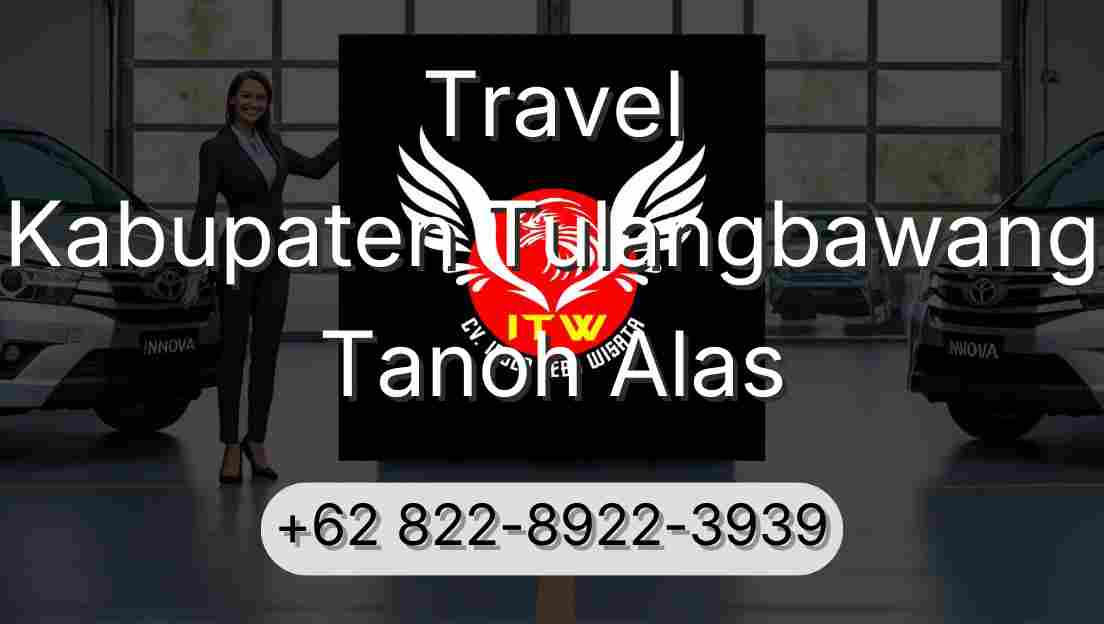 Travel Kabupaten Tulangbawang Tanoh Alas