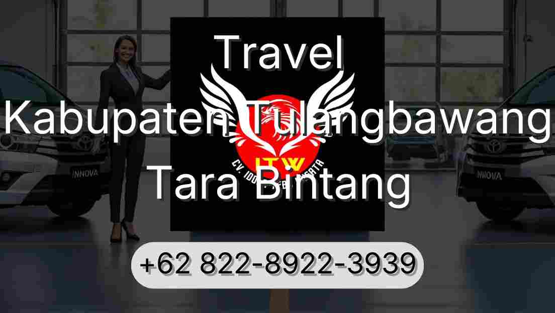 Travel Kabupaten Tulangbawang Tara Bintang