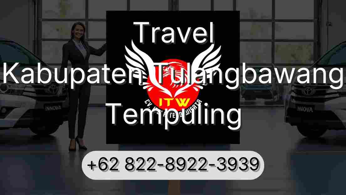 Travel Kabupaten Tulangbawang Tempuling