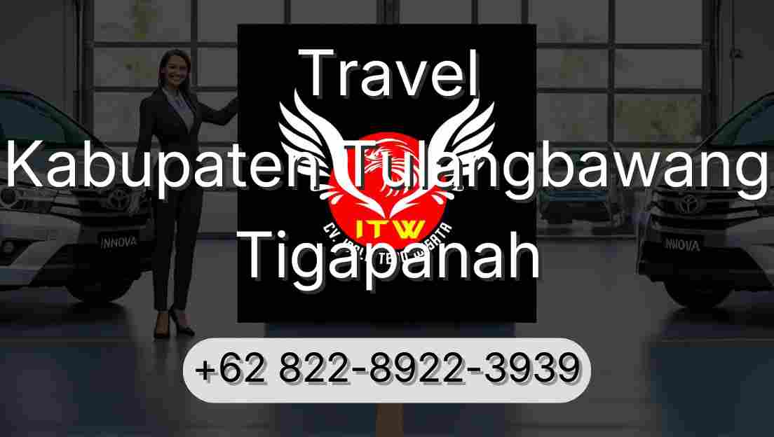 Travel Kabupaten Tulangbawang Tigapanah