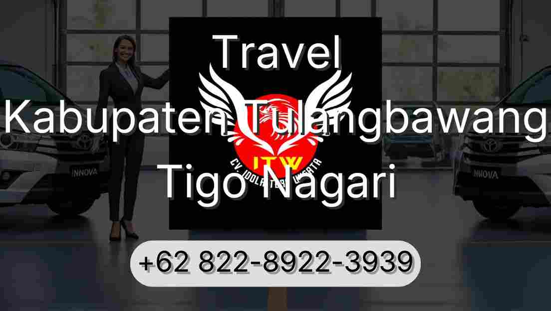 Travel Kabupaten Tulangbawang Tigo Nagari