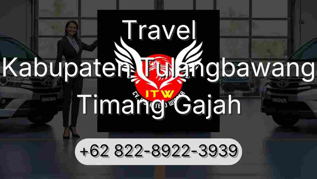 Travel Kabupaten Tulangbawang Timang Gajah