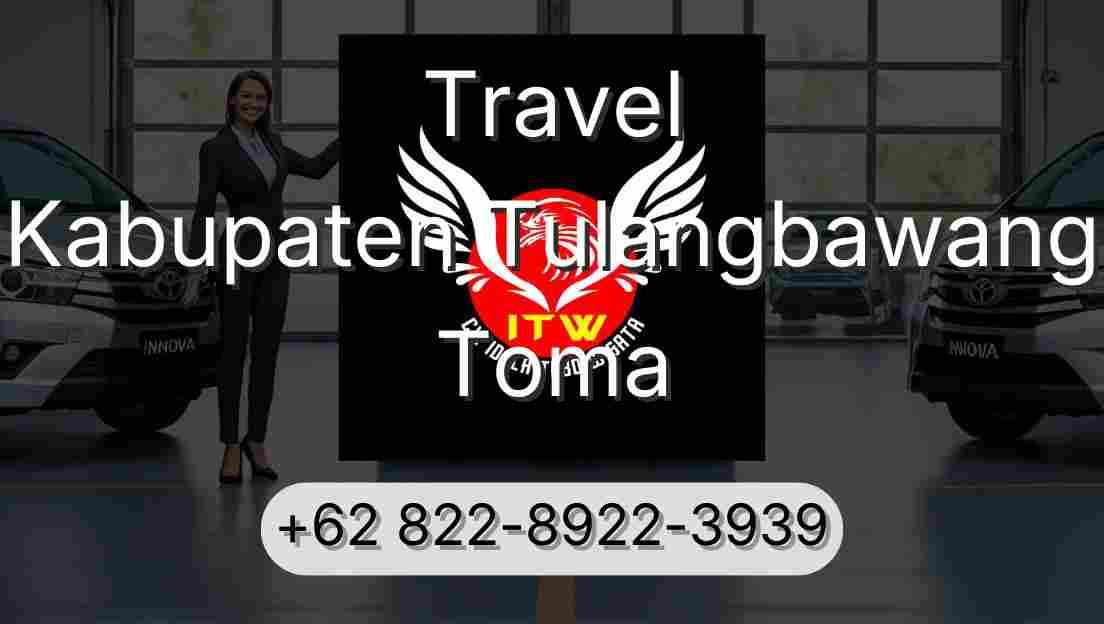 Travel Kabupaten Tulangbawang Toma