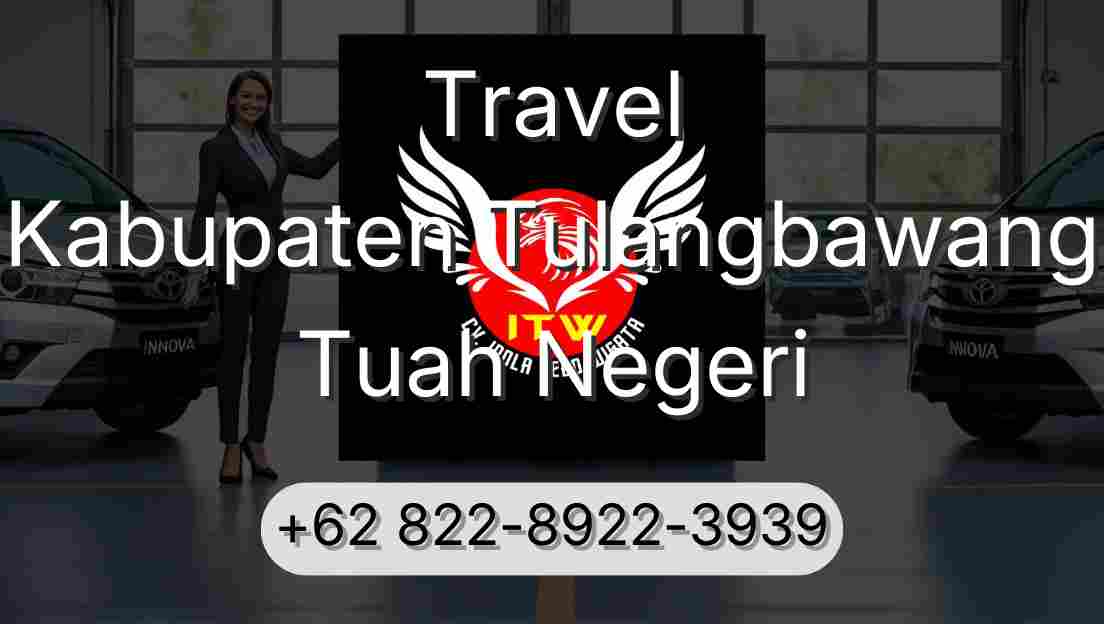 Travel Kabupaten Tulangbawang Tuah Negeri